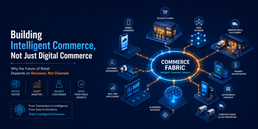 Building Intelligent Commerce, Not Just Digital Commerce